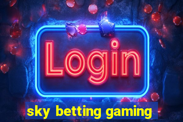 sky betting gaming